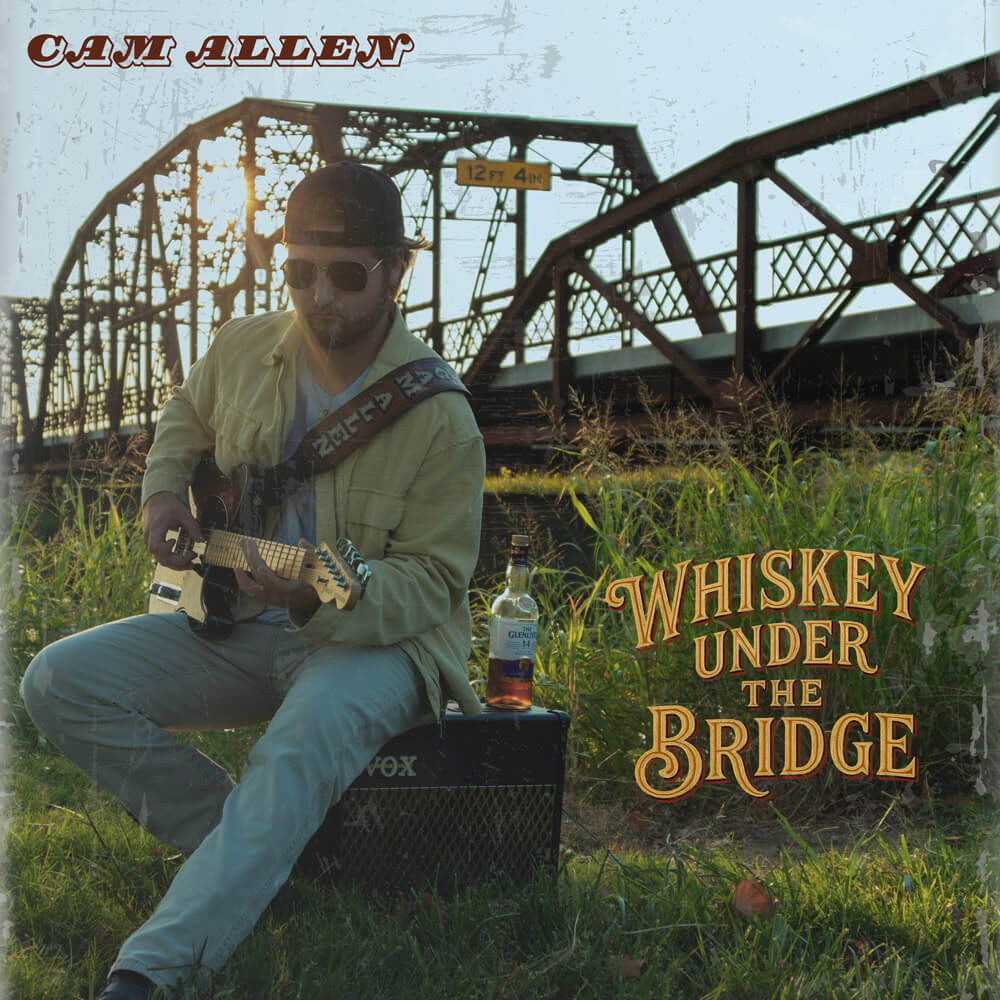 Whiskey Under the Bridge by Cam Allen
